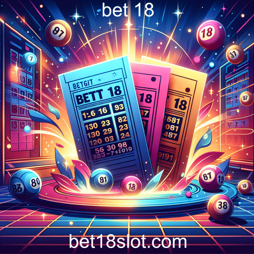 Explorando a Loteria no Bet 18: Uma Chance de Transformar sua Sorte